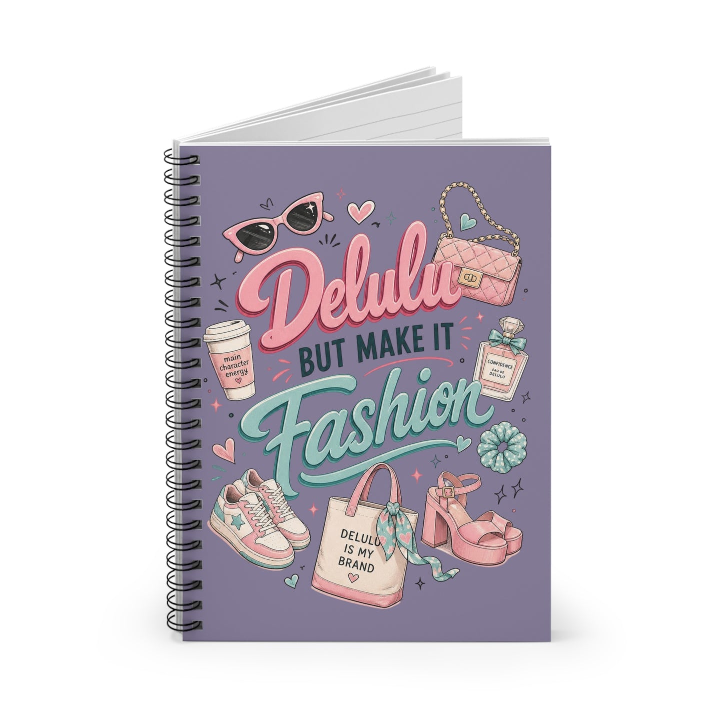 Fashion Spiral Notebook — "Delulu but Make It Fashion" Ruled Journal