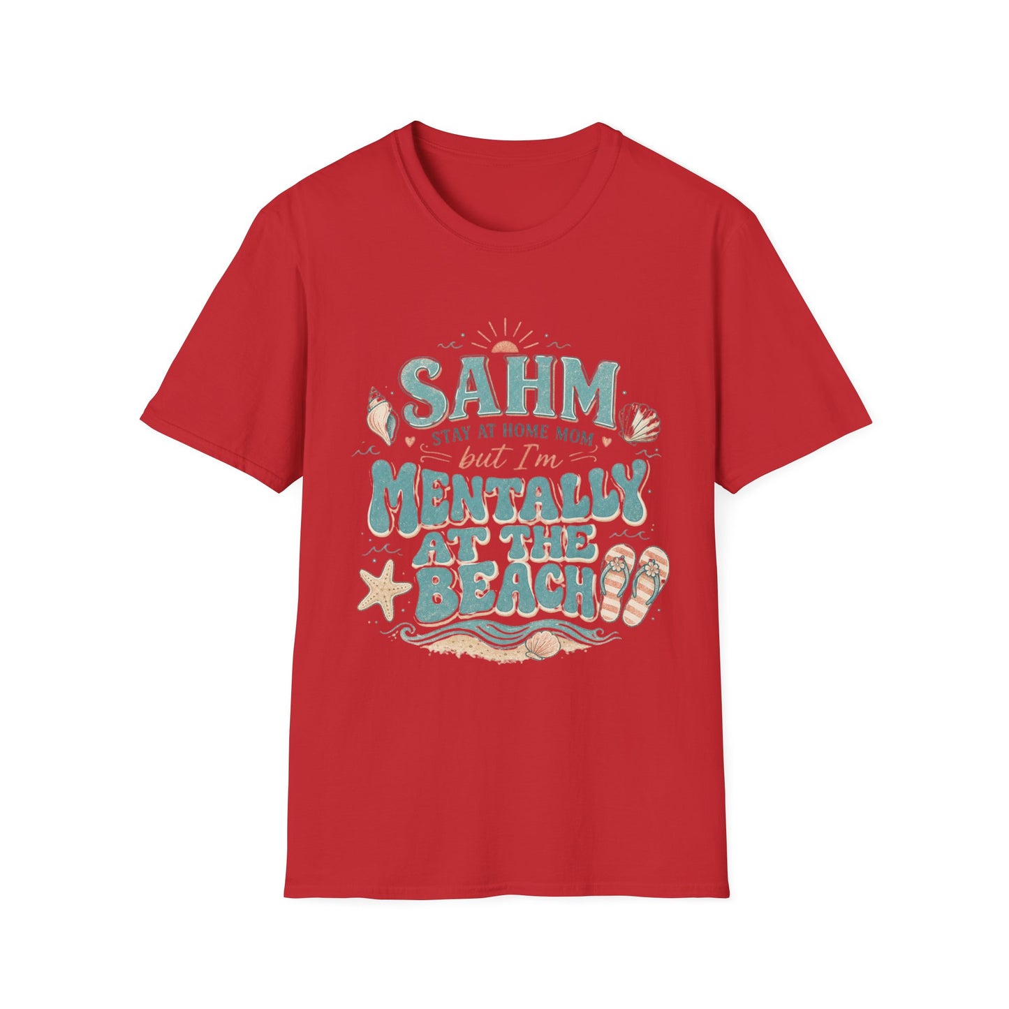 SAHM T‑Shirt — “Stay At Home Mom but I’m Mentally at the Beach” Summer Tee