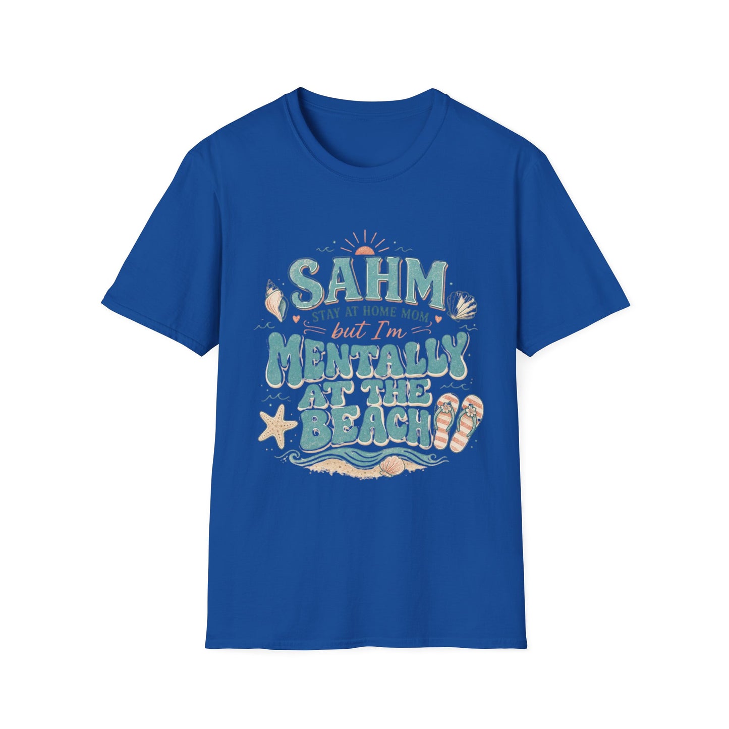 SAHM T‑Shirt — “Stay At Home Mom but I’m Mentally at the Beach” Summer Tee