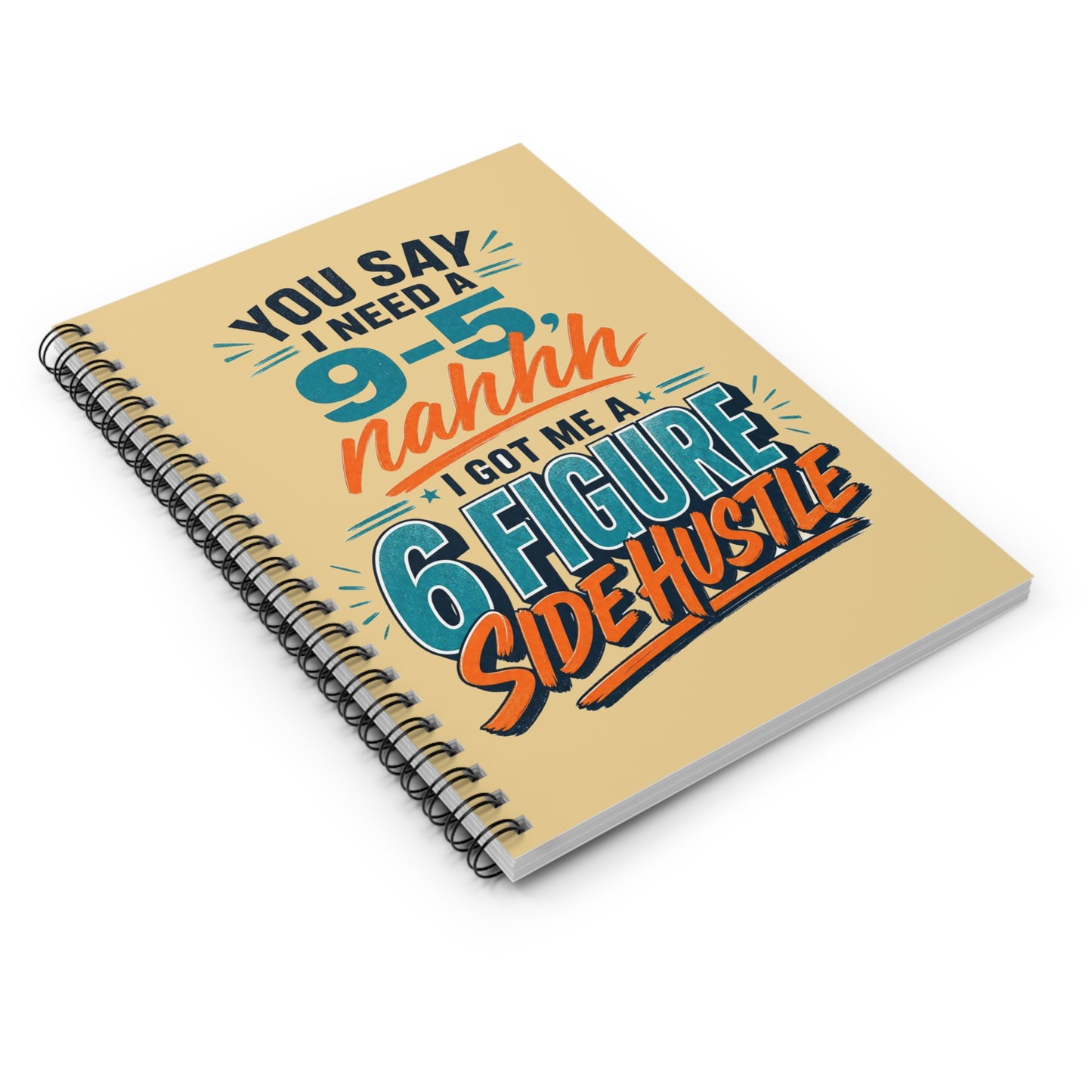 6-Figure Side Hustle Spiral Notebook — Ruled Journal with Motivational Quote