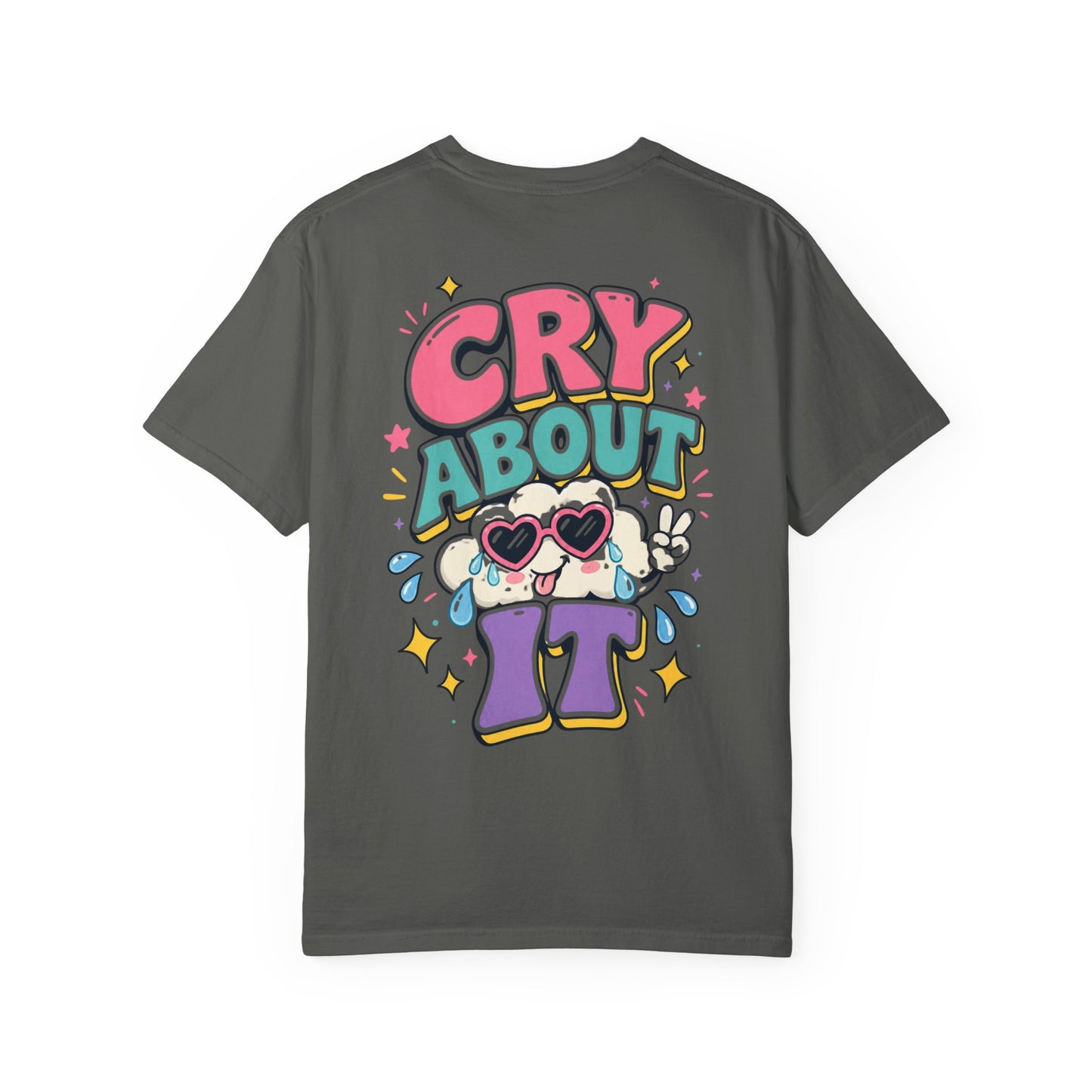 Cry About It T-Shirt — Cute Cartoon Sad Cloud Graphic Tee