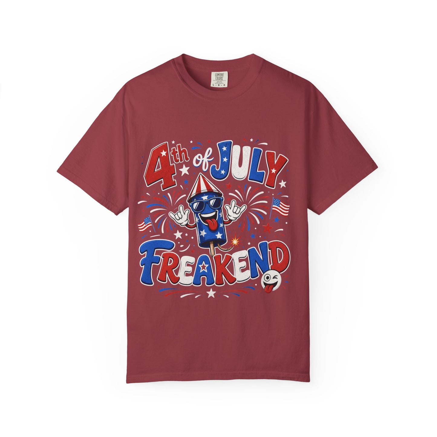 4th of July Freakend T-Shirt
