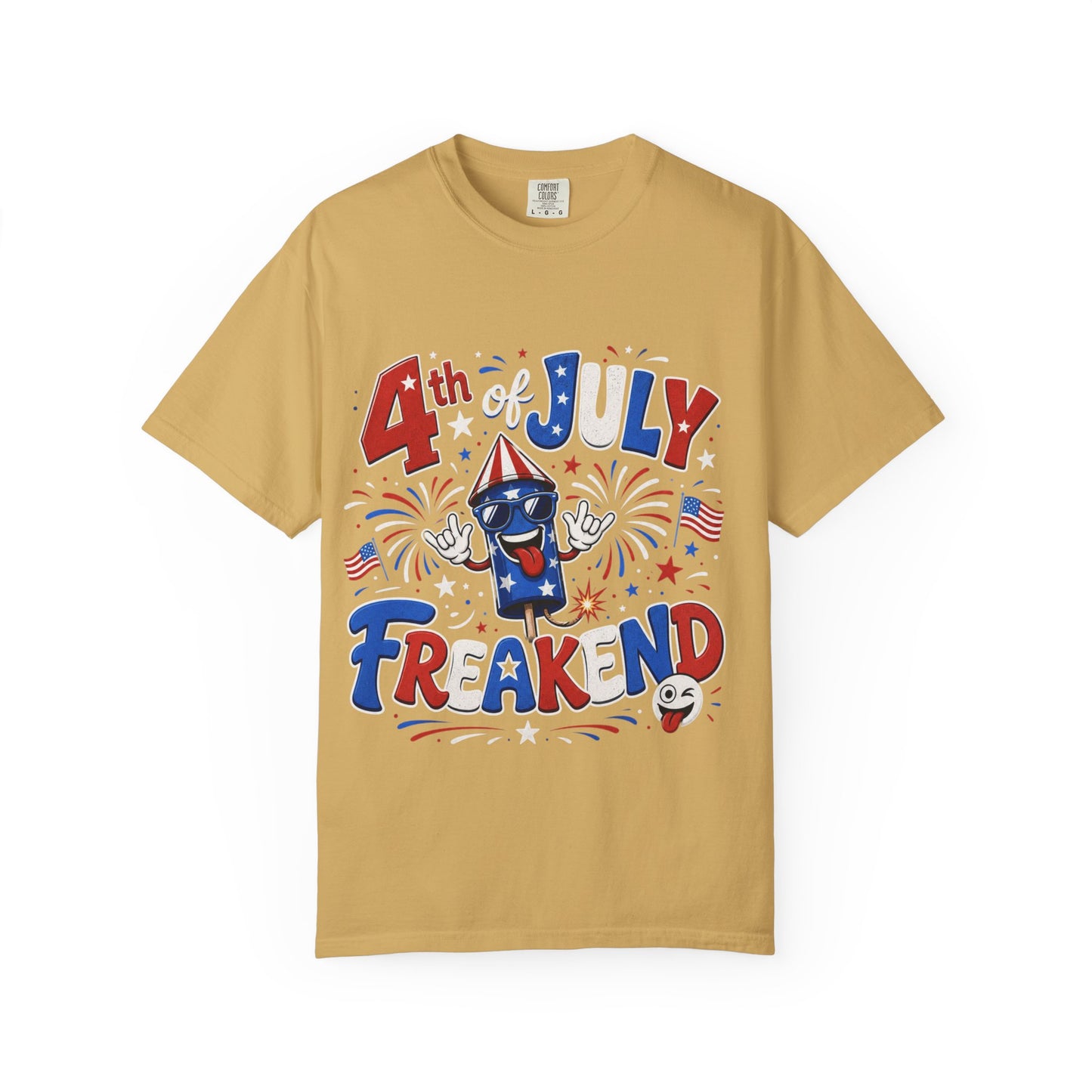 4th of July Freakend T-Shirt