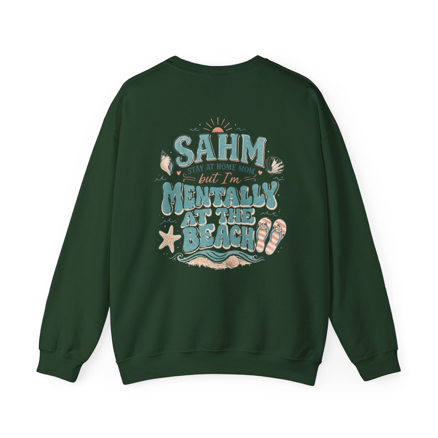 SAHM Mentally at the Beach Sweatshirt