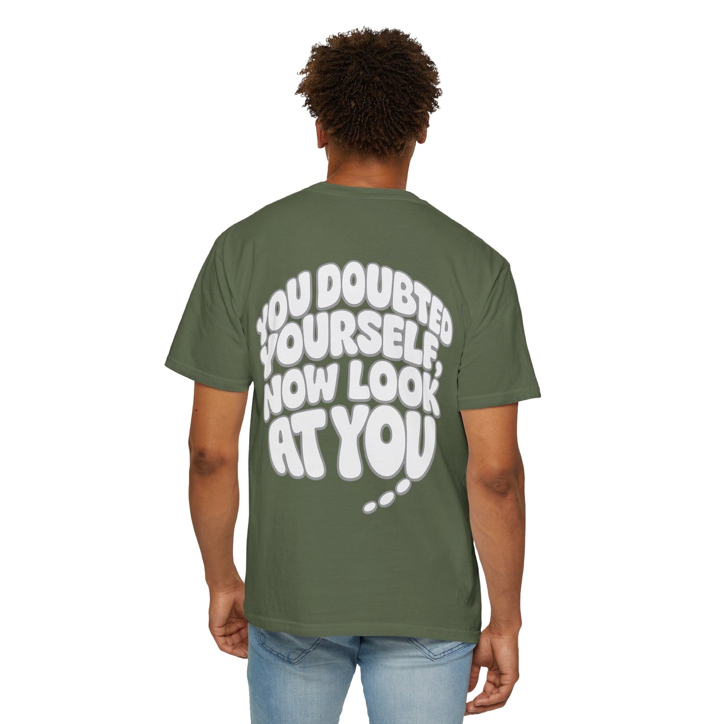Motivational Quote T-Shirt — “You Doubted Yourself, Now Look At You” Retro Bubble Graphic