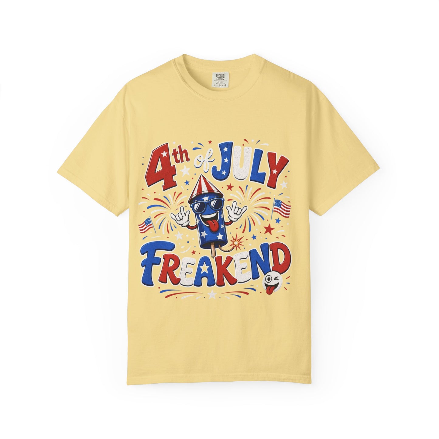4th of July Freakend T-Shirt