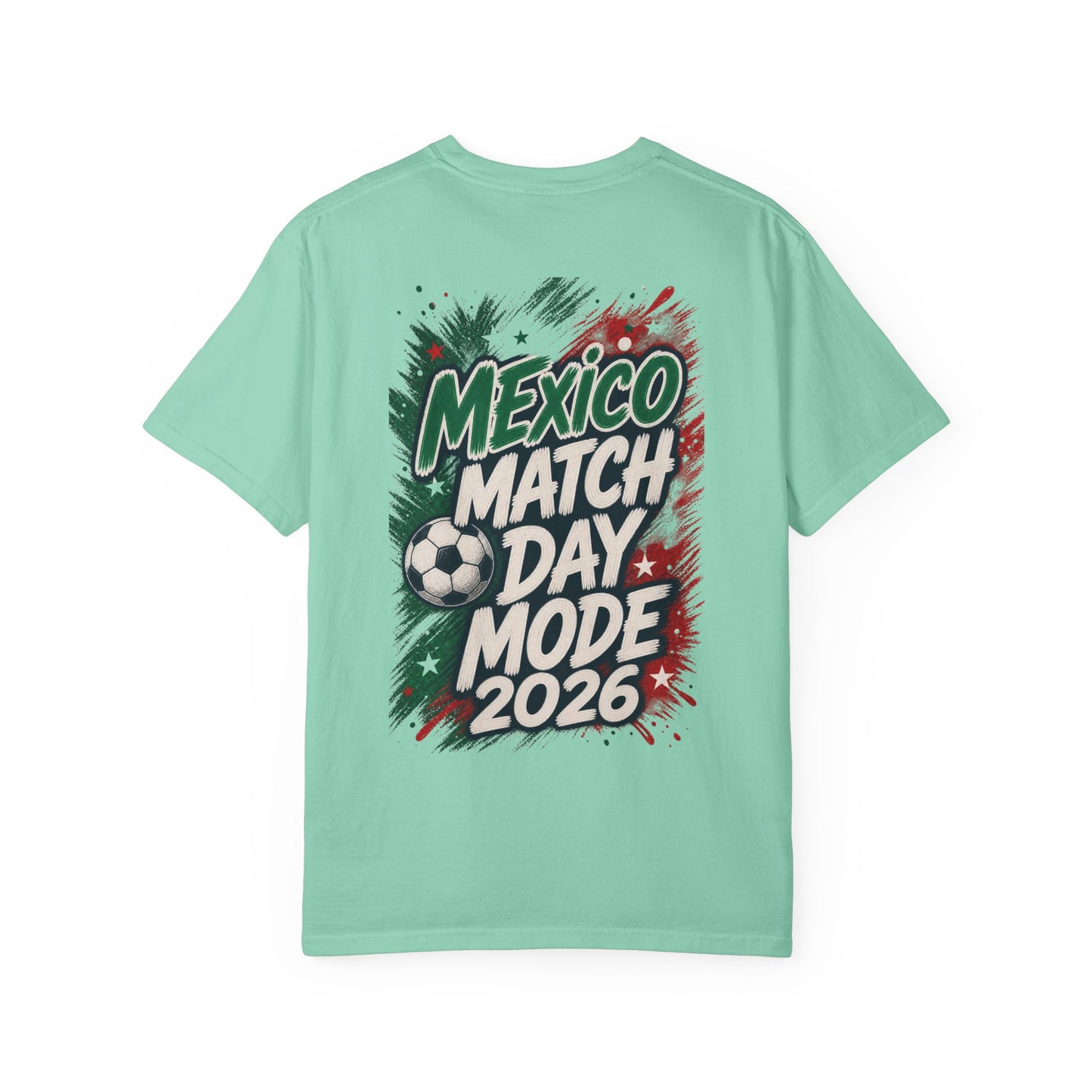 Mexico Match Day Mode 2026 T-Shirt