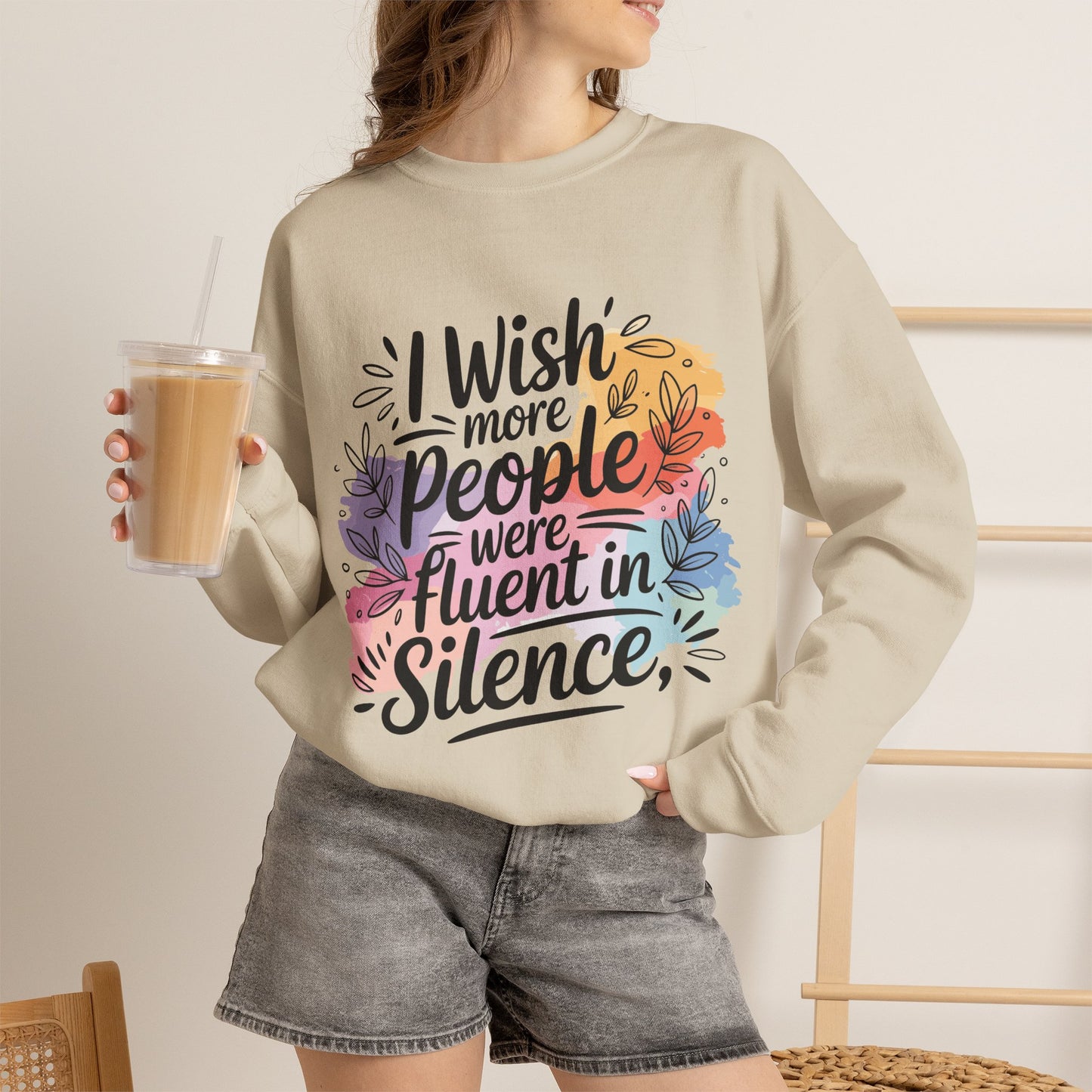 Crewneck Sweatshirt - "I Wish More People Were Fluent in Silence" Floral Graphic