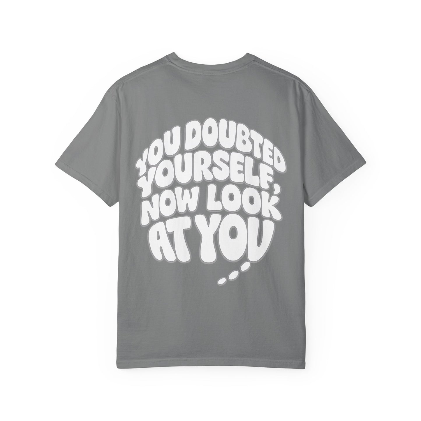 Motivational Quote T-Shirt — “You Doubted Yourself, Now Look At You” Retro Bubble Graphic
