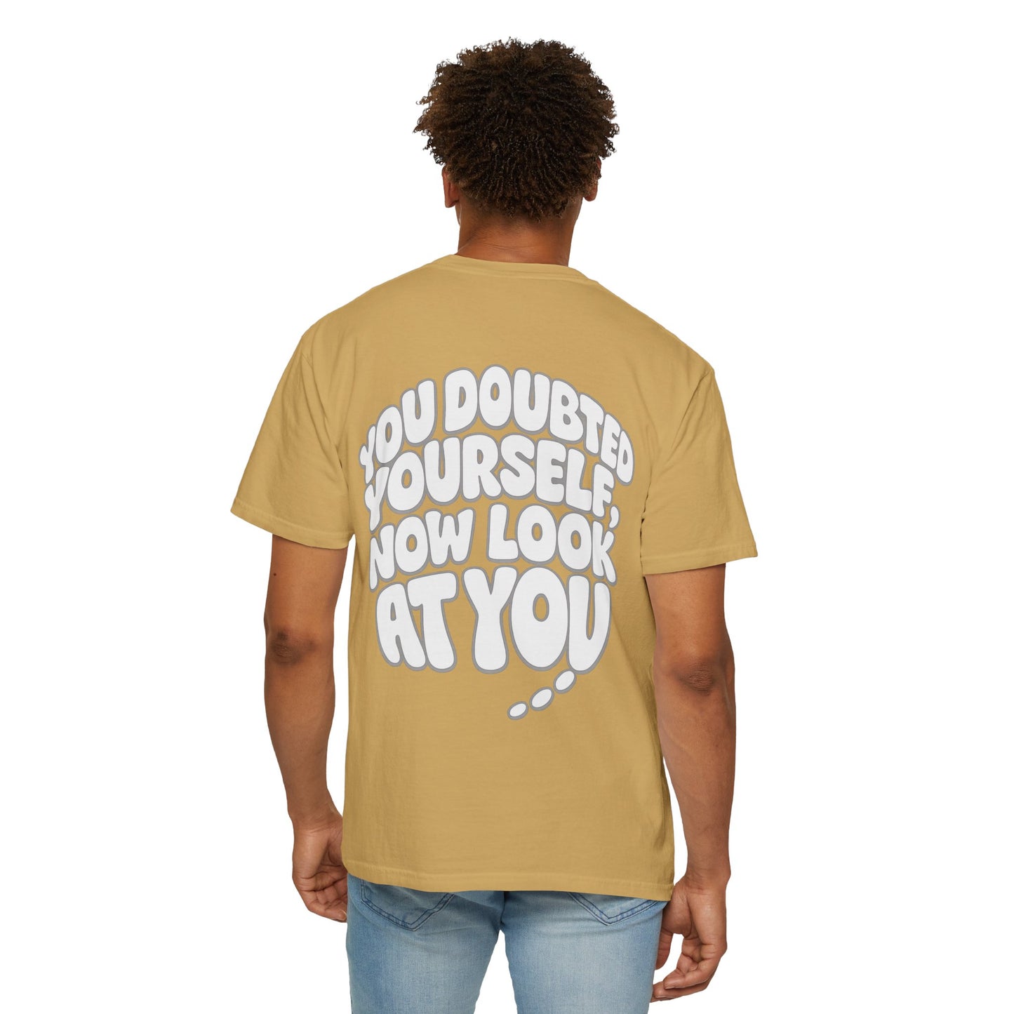 Motivational Quote T-Shirt — “You Doubted Yourself, Now Look At You” Retro Bubble Graphic