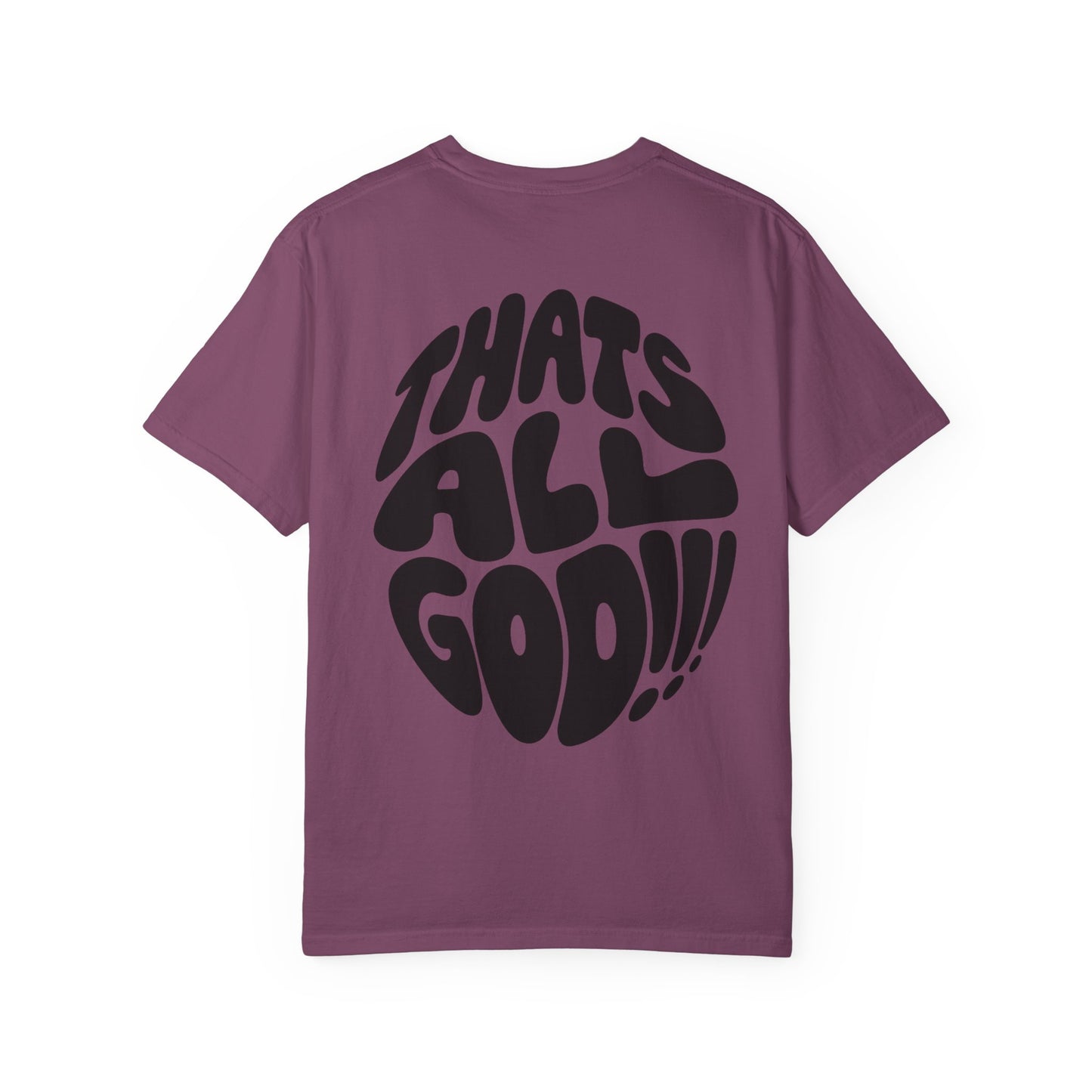 Thats All Good Retro Graphic T-Shirt — Vintage Bold Back Print
