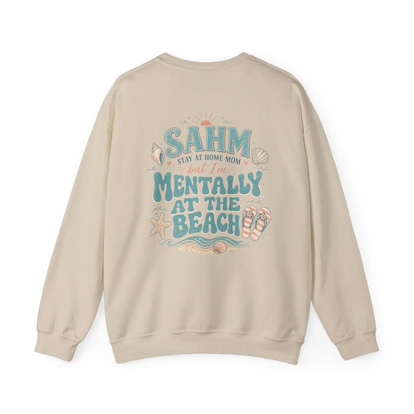 SAHM Mentally at the Beach Sweatshirt