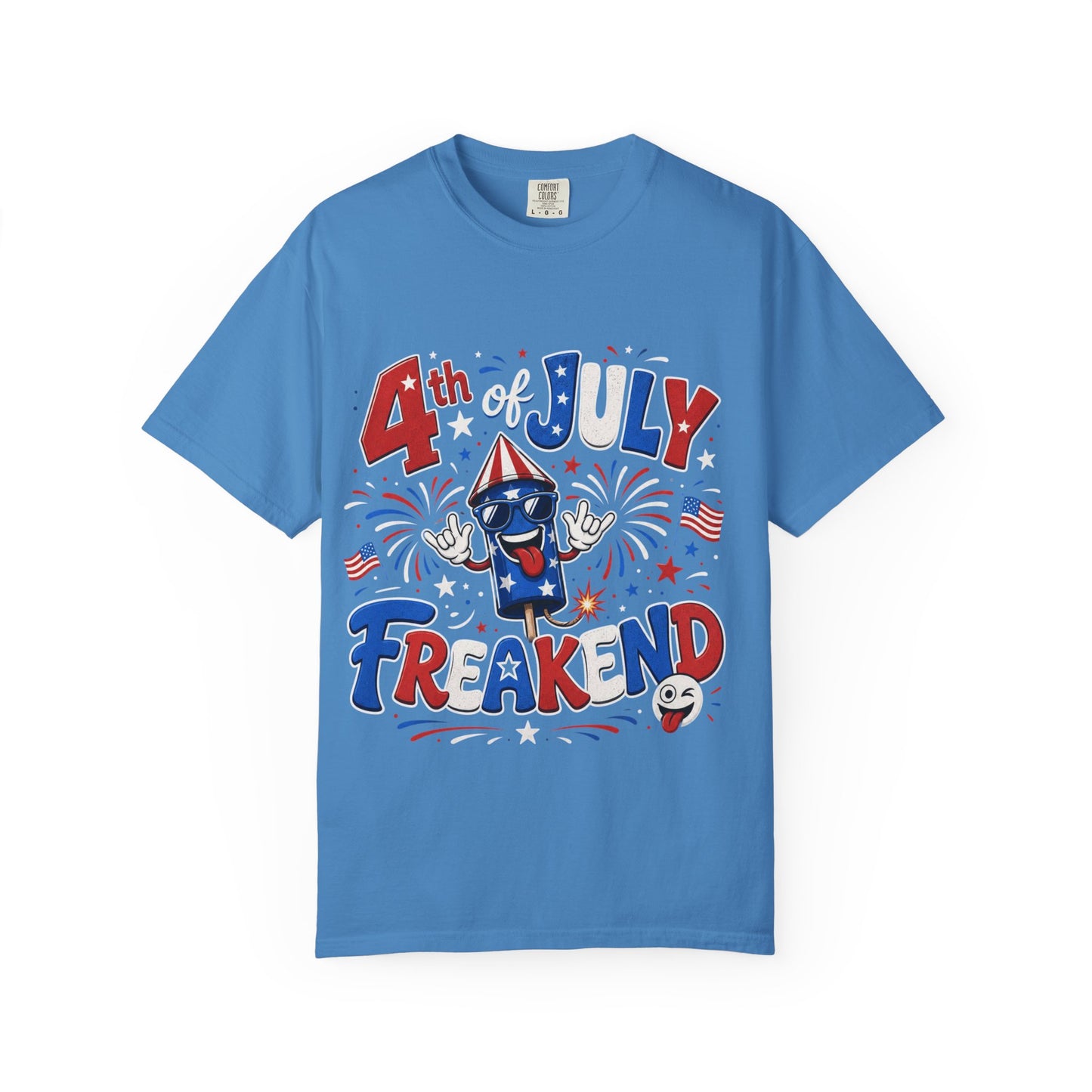 4th of July Freakend T-Shirt