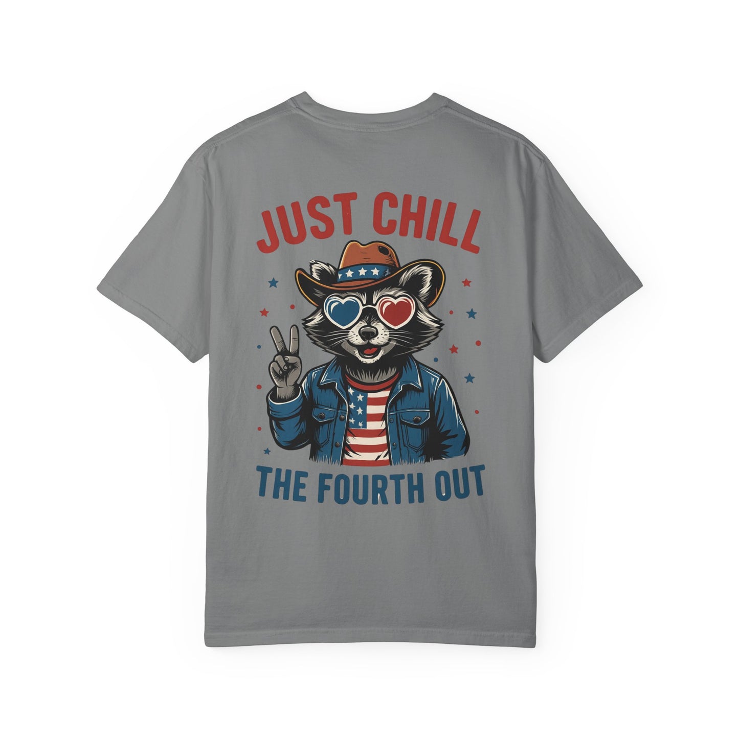 Fourth of July T-Shirt — "Just Chill The Fourth Out" Patriotic Raccoon Tee