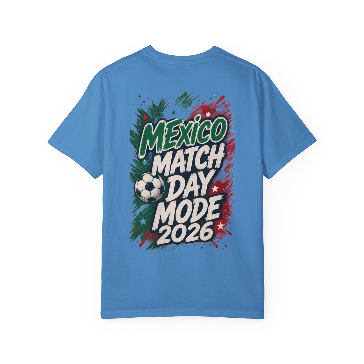 Mexico Match Day Mode 2026 T-Shirt