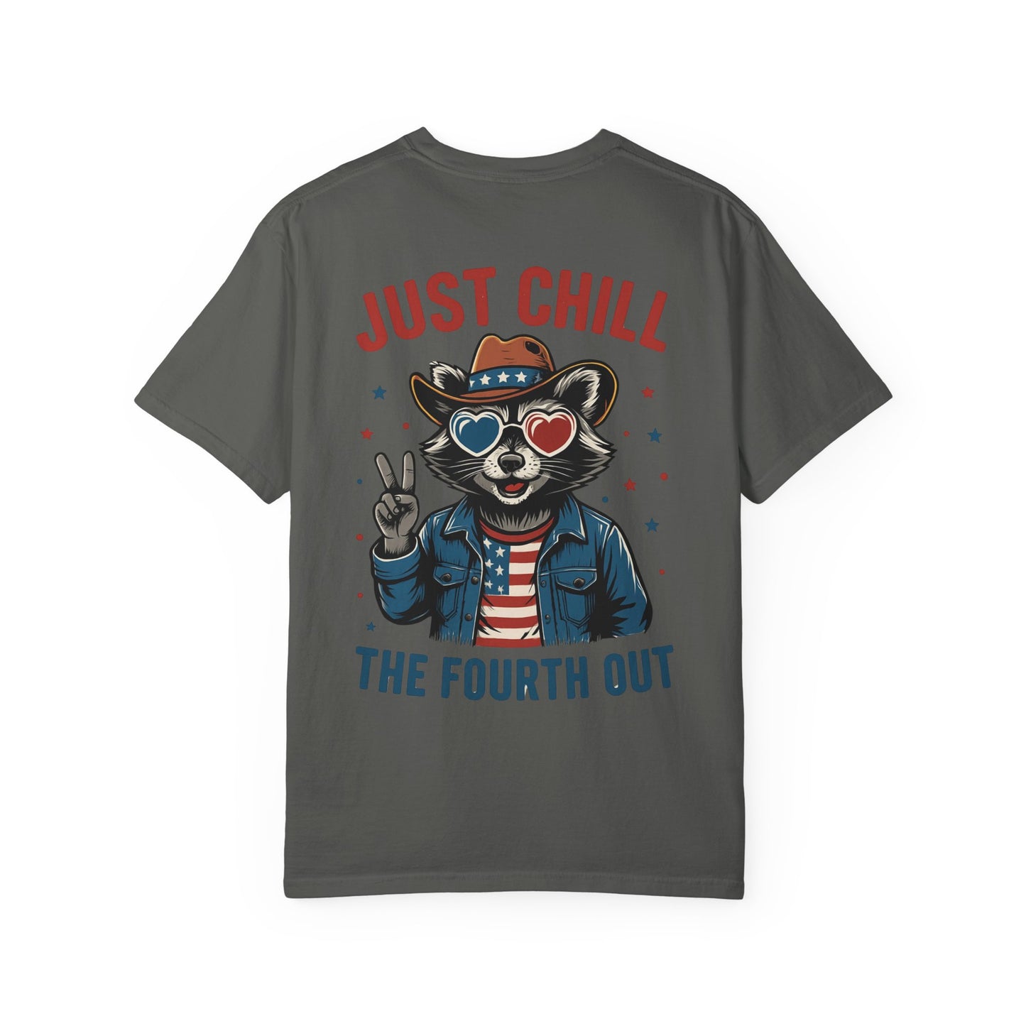 Fourth of July T-Shirt — "Just Chill The Fourth Out" Patriotic Raccoon Tee