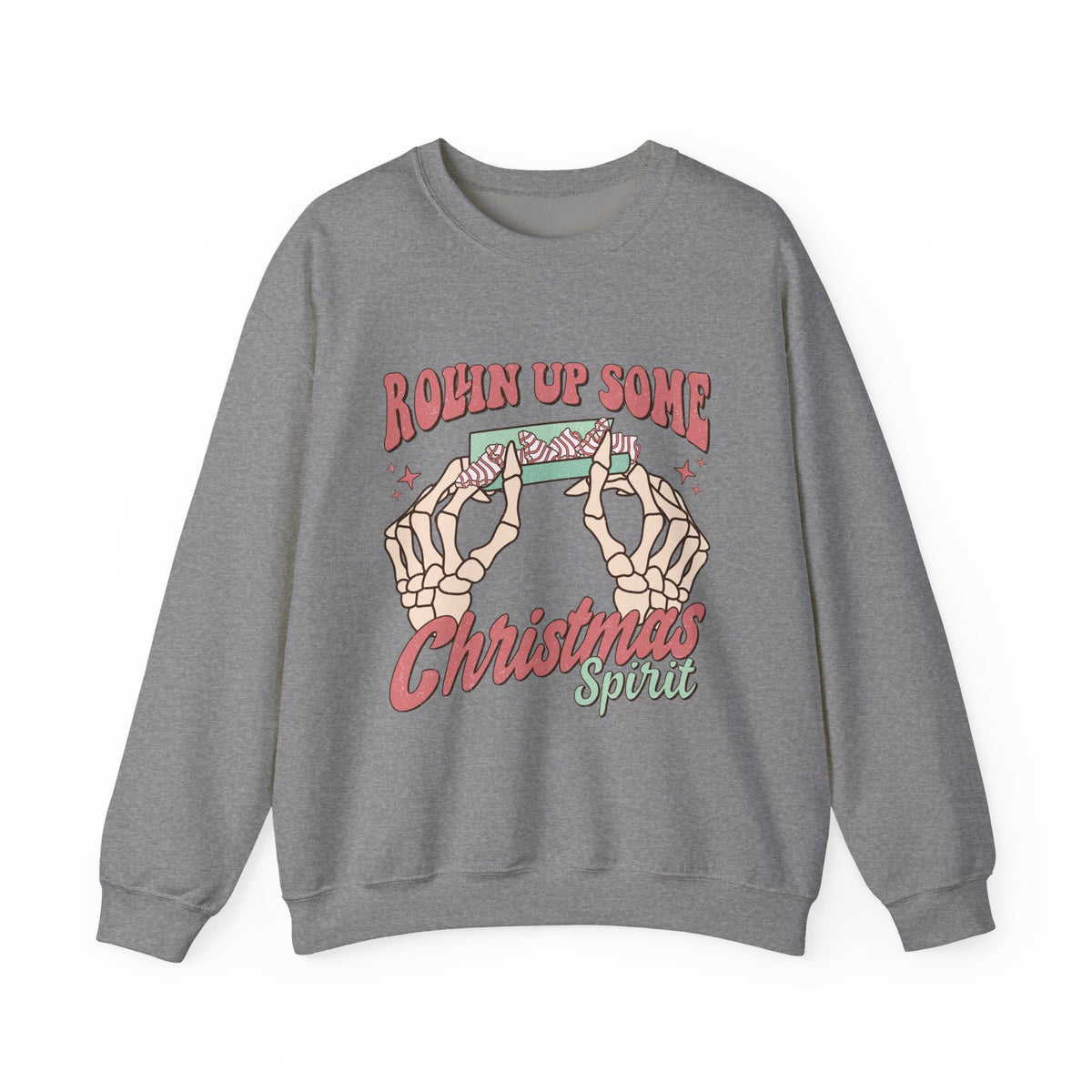 Christmas Spirit Sweatshirt — "Rollin Up Some Christmas Spirit" Holiday Crewneck