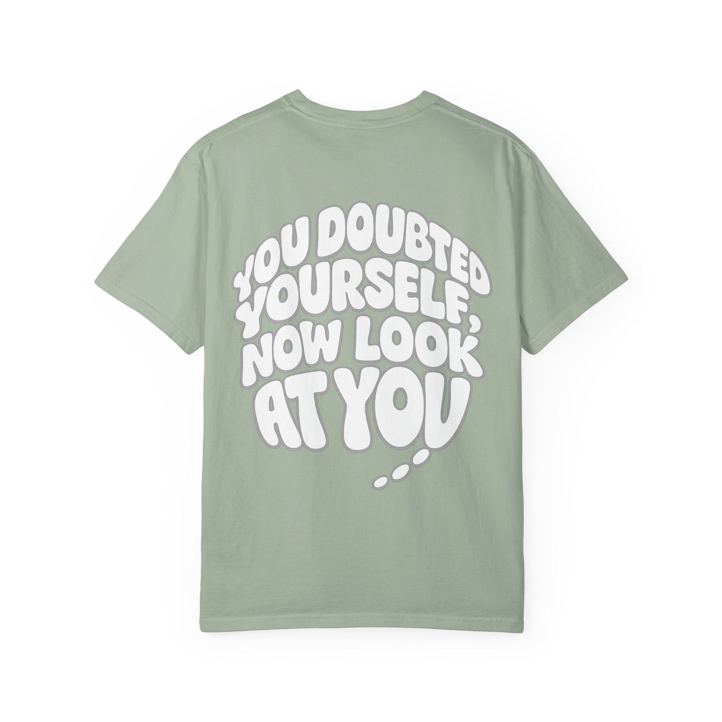 Motivational Quote T-Shirt — “You Doubted Yourself, Now Look At You” Retro Bubble Graphic