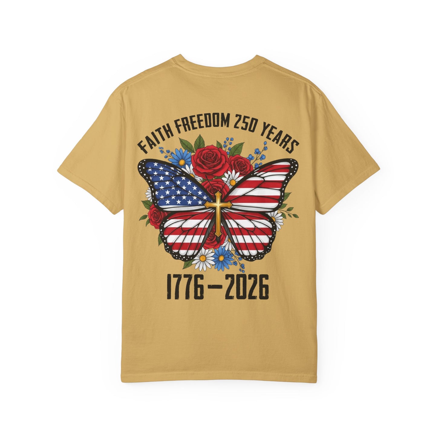 T-Shirt — "Faith Freedom 250 Years" Patriotic Butterfly Graphic (1776–2026)