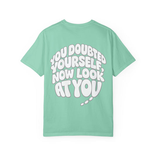Motivational Quote T-Shirt — “You Doubted Yourself, Now Look At You” Retro Bubble Graphic