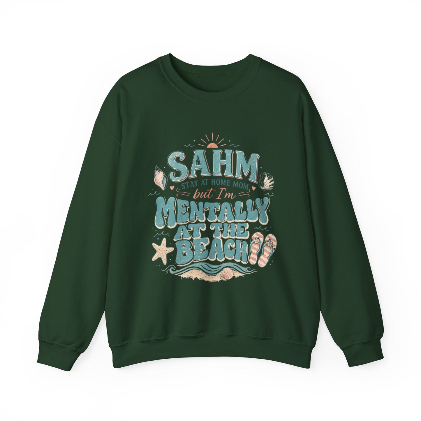 SAHM Mentally at the Beach Sweatshirt
