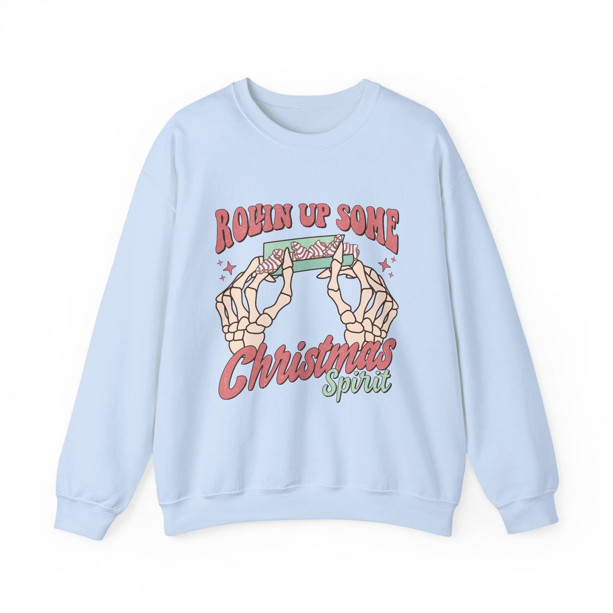 Christmas Spirit Sweatshirt — "Rollin Up Some Christmas Spirit" Holiday Crewneck
