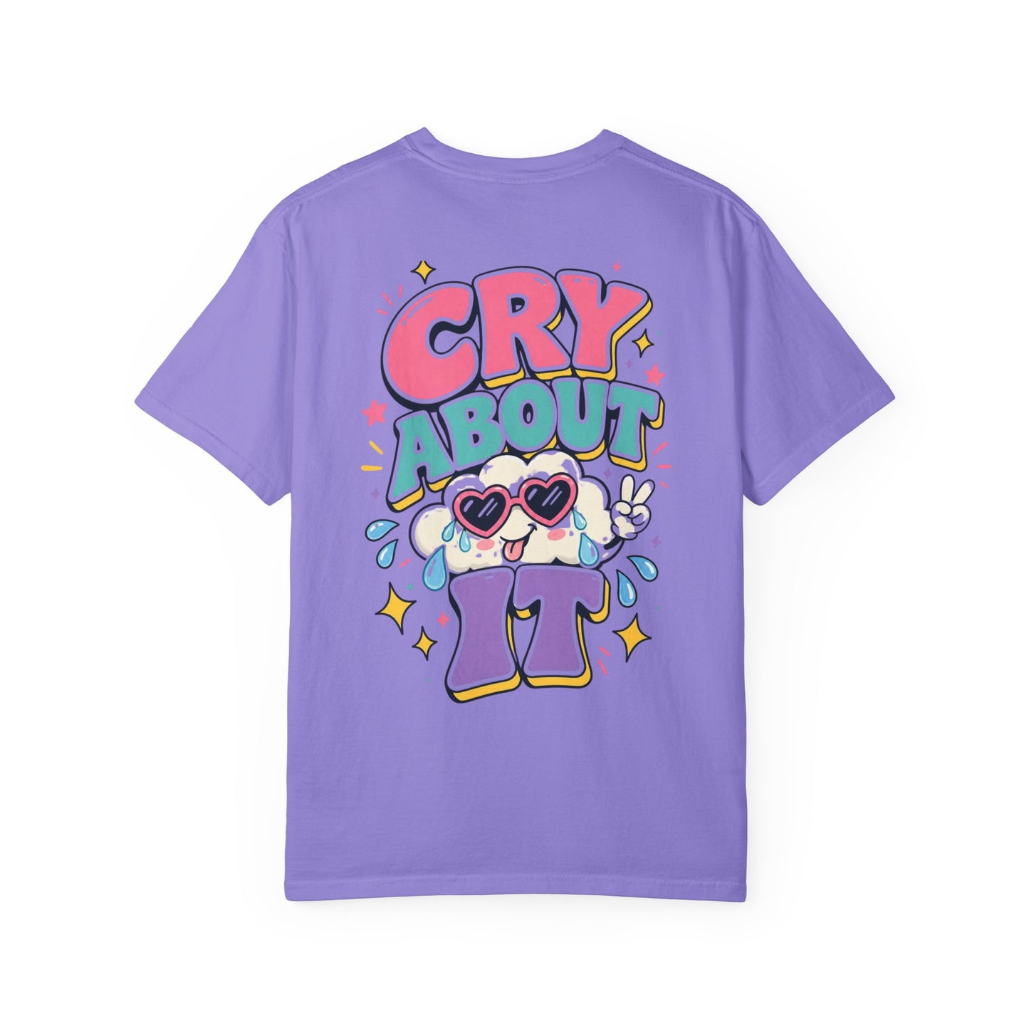 Cry About It T-Shirt — Cute Cartoon Sad Cloud Graphic Tee
