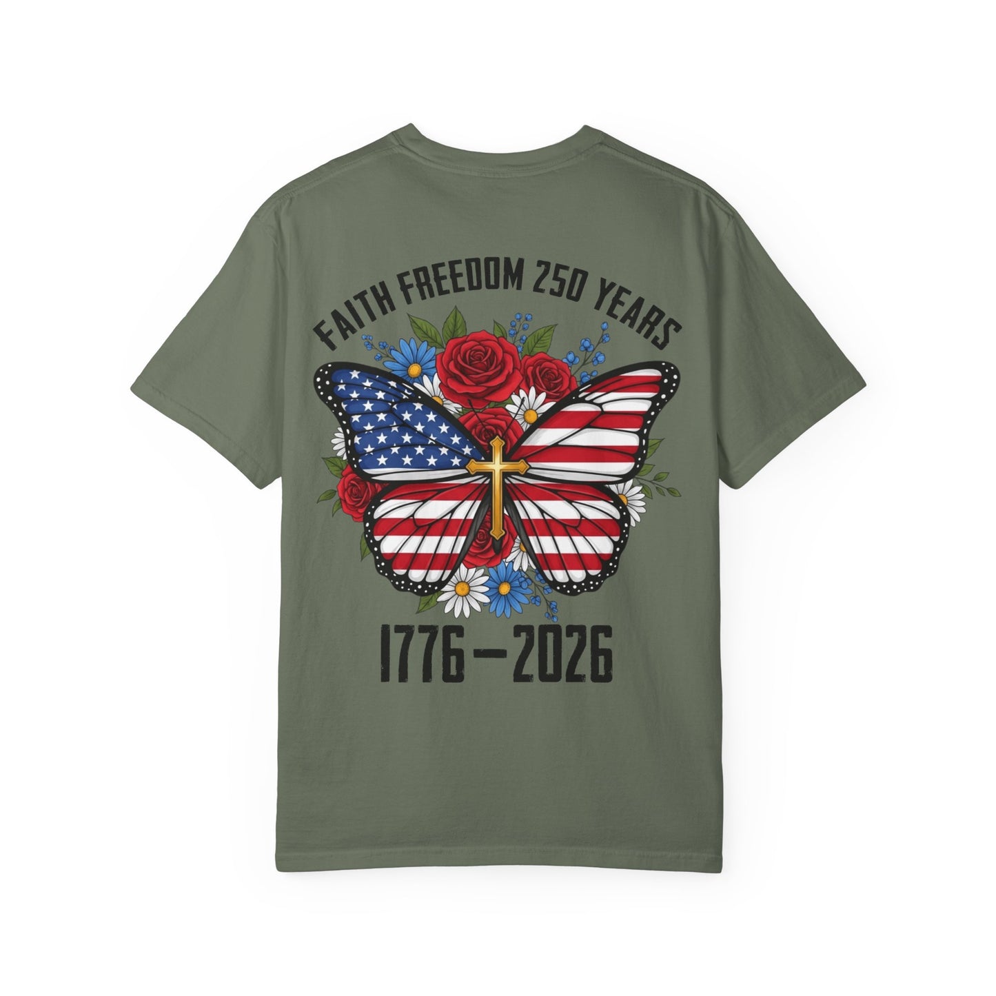 T-Shirt — "Faith Freedom 250 Years" Patriotic Butterfly Graphic (1776–2026)