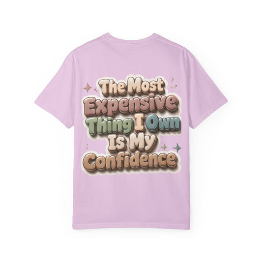 Graphic T-Shirt — “The Most Expensive Thing I Own Is My Confidence” Retro Puffy Text