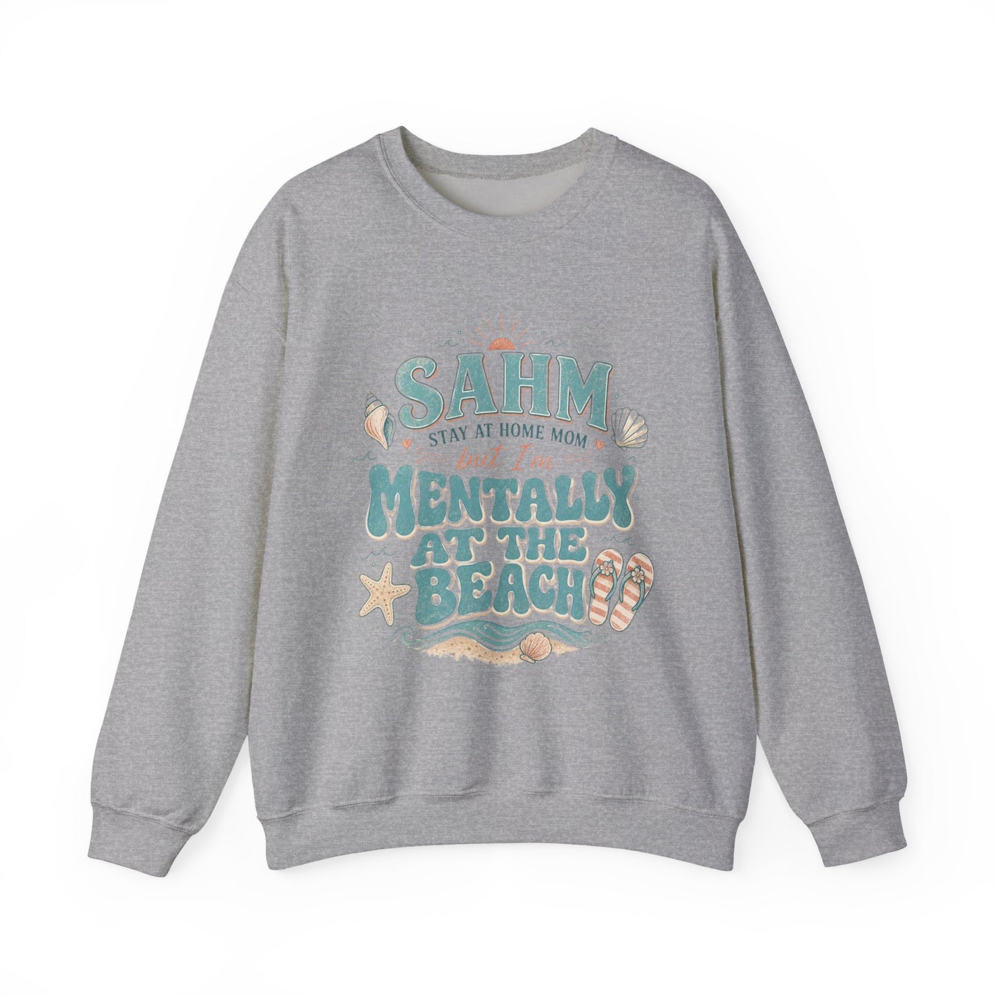 SAHM Mentally at the Beach Sweatshirt