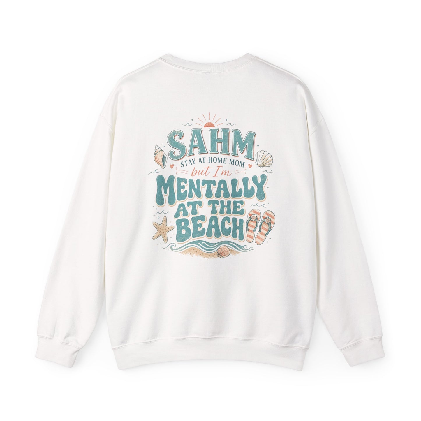SAHM Mentally at the Beach Sweatshirt