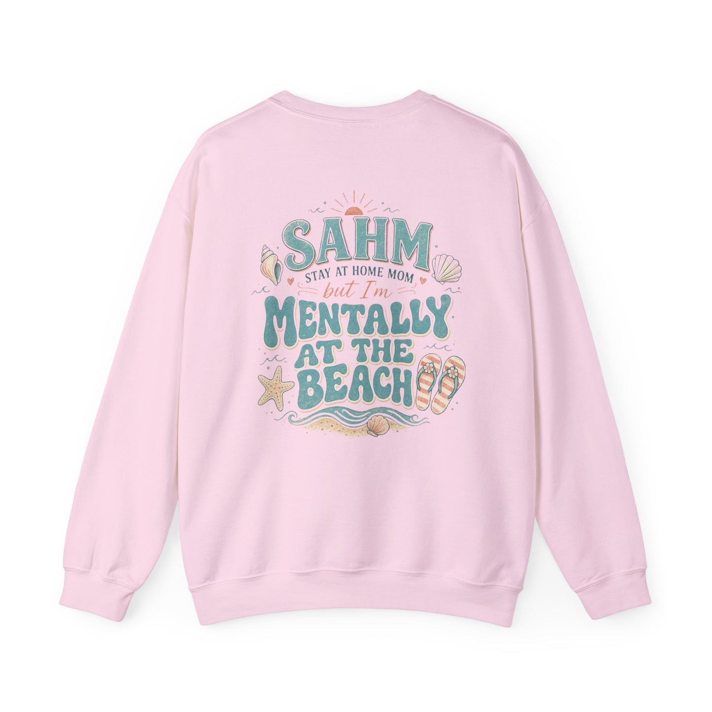 SAHM Mentally at the Beach Sweatshirt