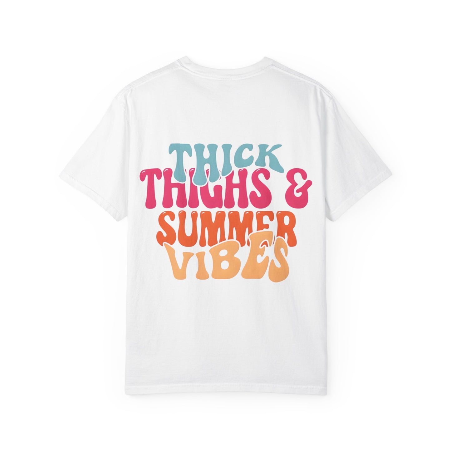 Thick Thighs & Summer Vibes T-Shirt