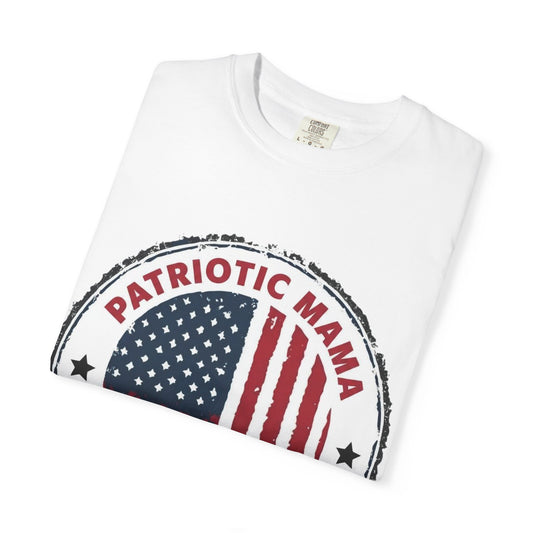 Patriotic Mama T-Shirt — Happy 4th of July American Flag Tee