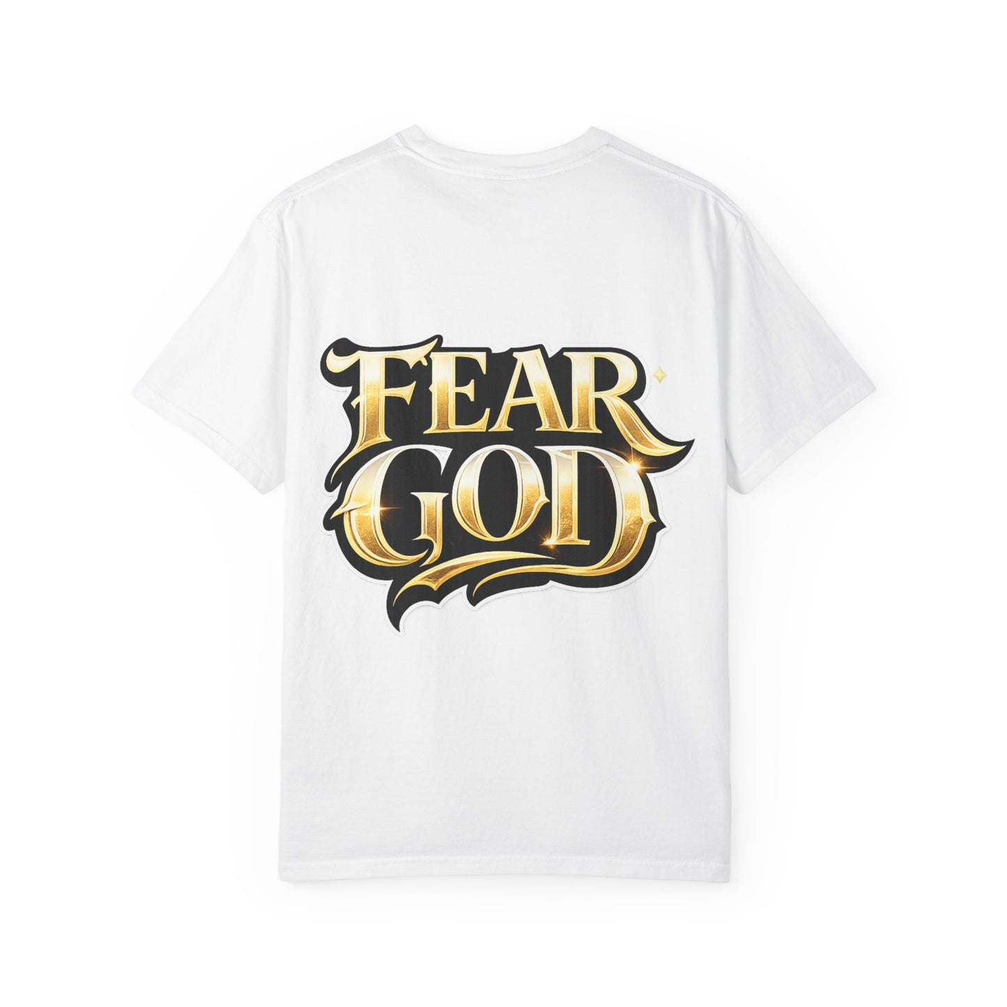 Fear God Graphic T-Shirt — Bold Gold Back Logo Christian Streetwear