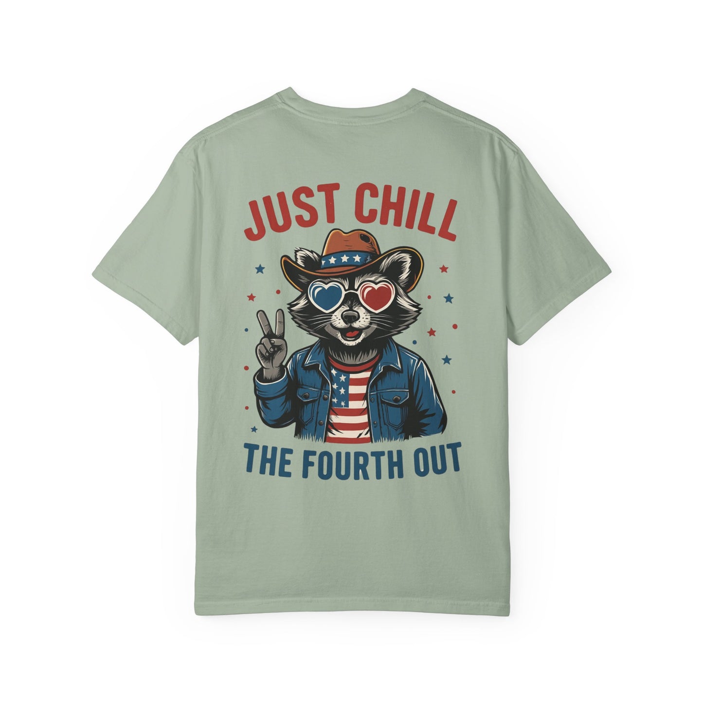 Fourth of July T-Shirt — "Just Chill The Fourth Out" Patriotic Raccoon Tee