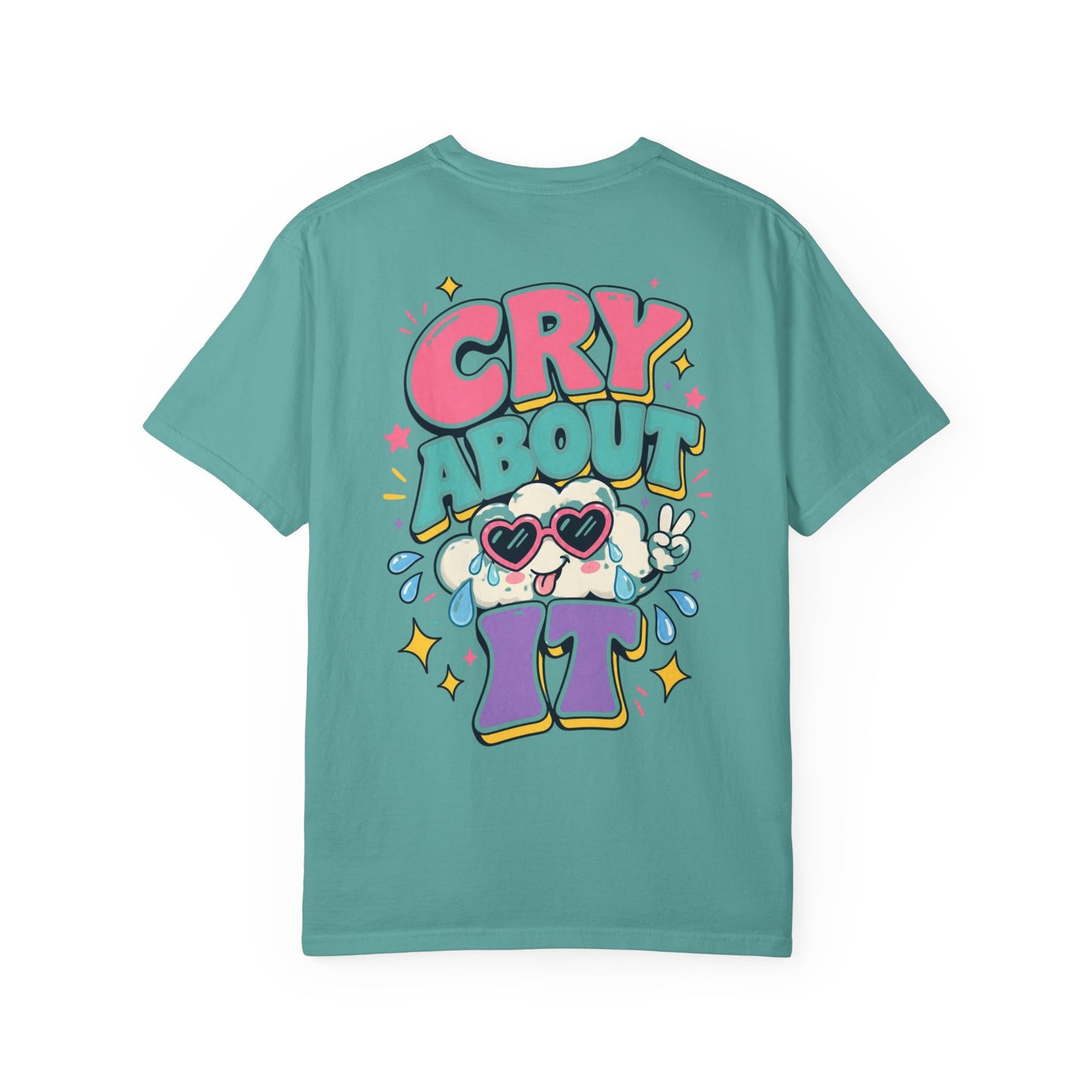 Cry About It T-Shirt — Cute Cartoon Sad Cloud Graphic Tee