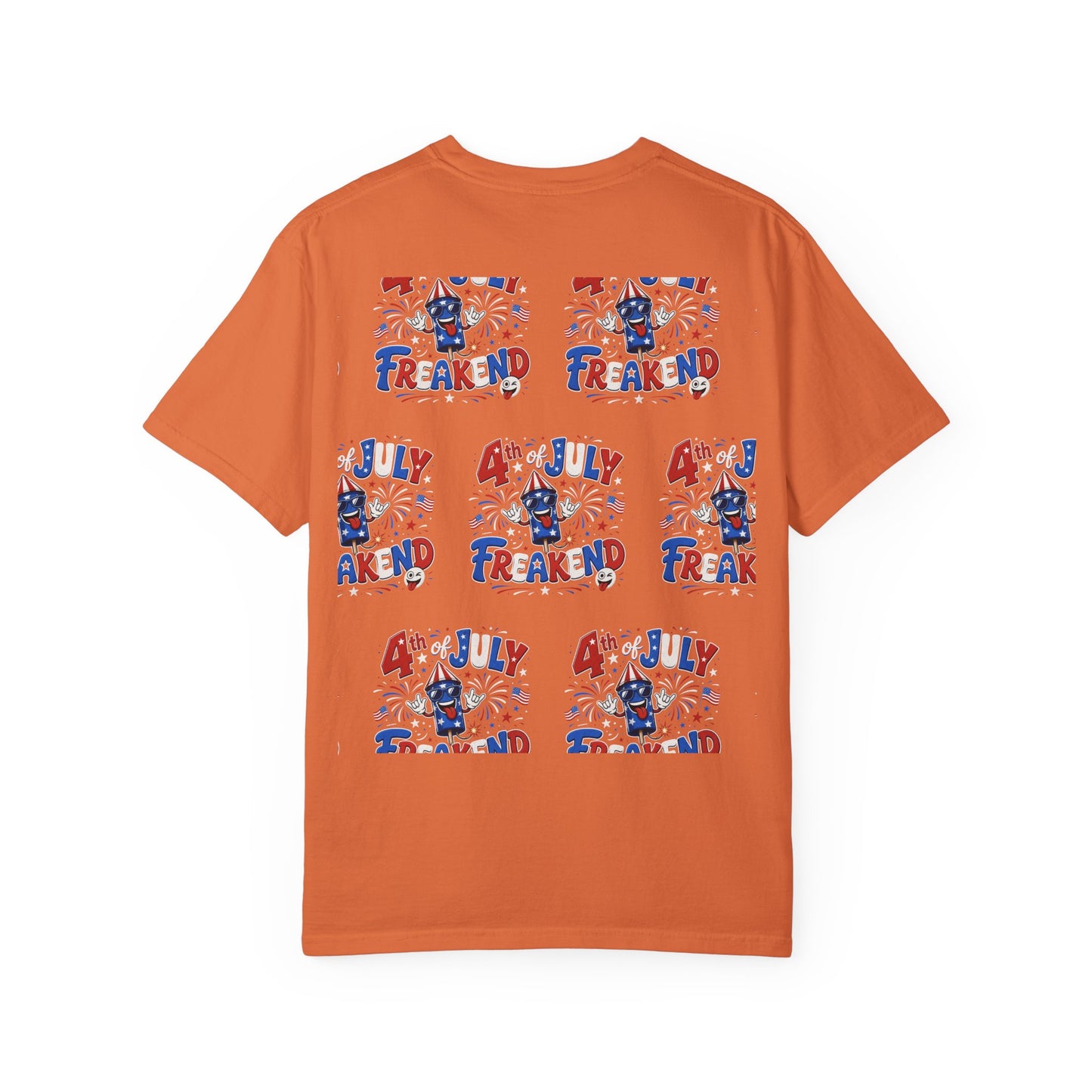 4th of July Freakend T-Shirt