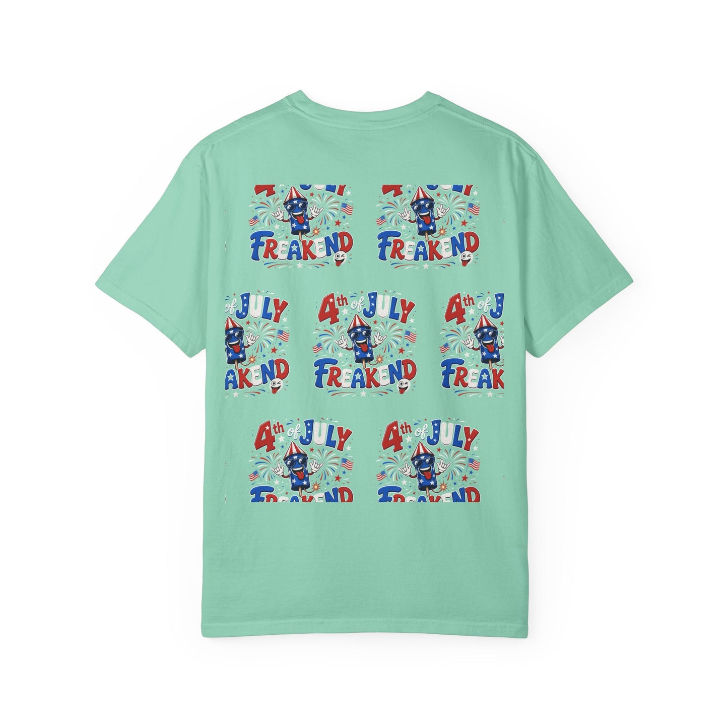 4th of July Freakend T-Shirt