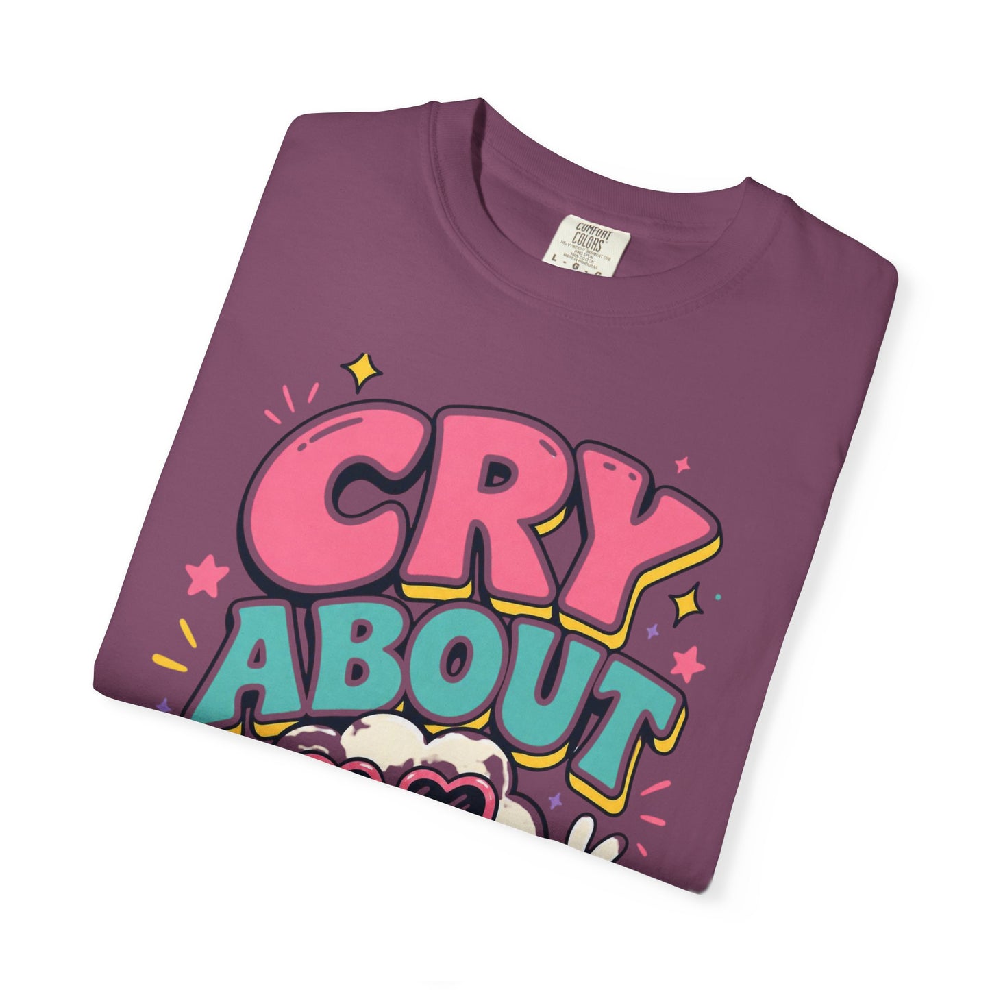 Cry About It T-Shirt — Cute Cartoon Sad Cloud Graphic Tee
