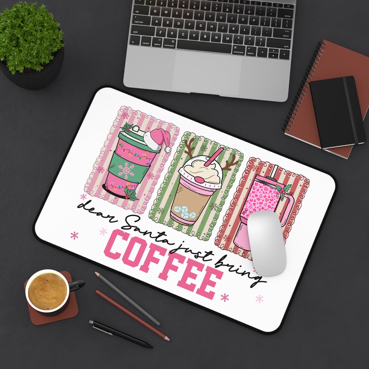 Holiday Coffee Desk Mat — “Dear Santa Just Bring Coffee” Christmas Mouse Pad