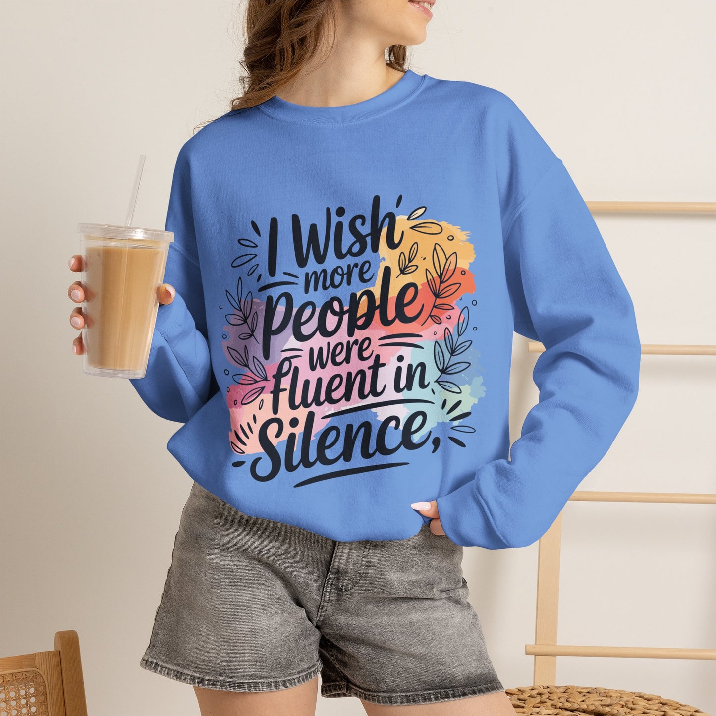 Crewneck Sweatshirt - "I Wish More People Were Fluent in Silence" Floral Graphic