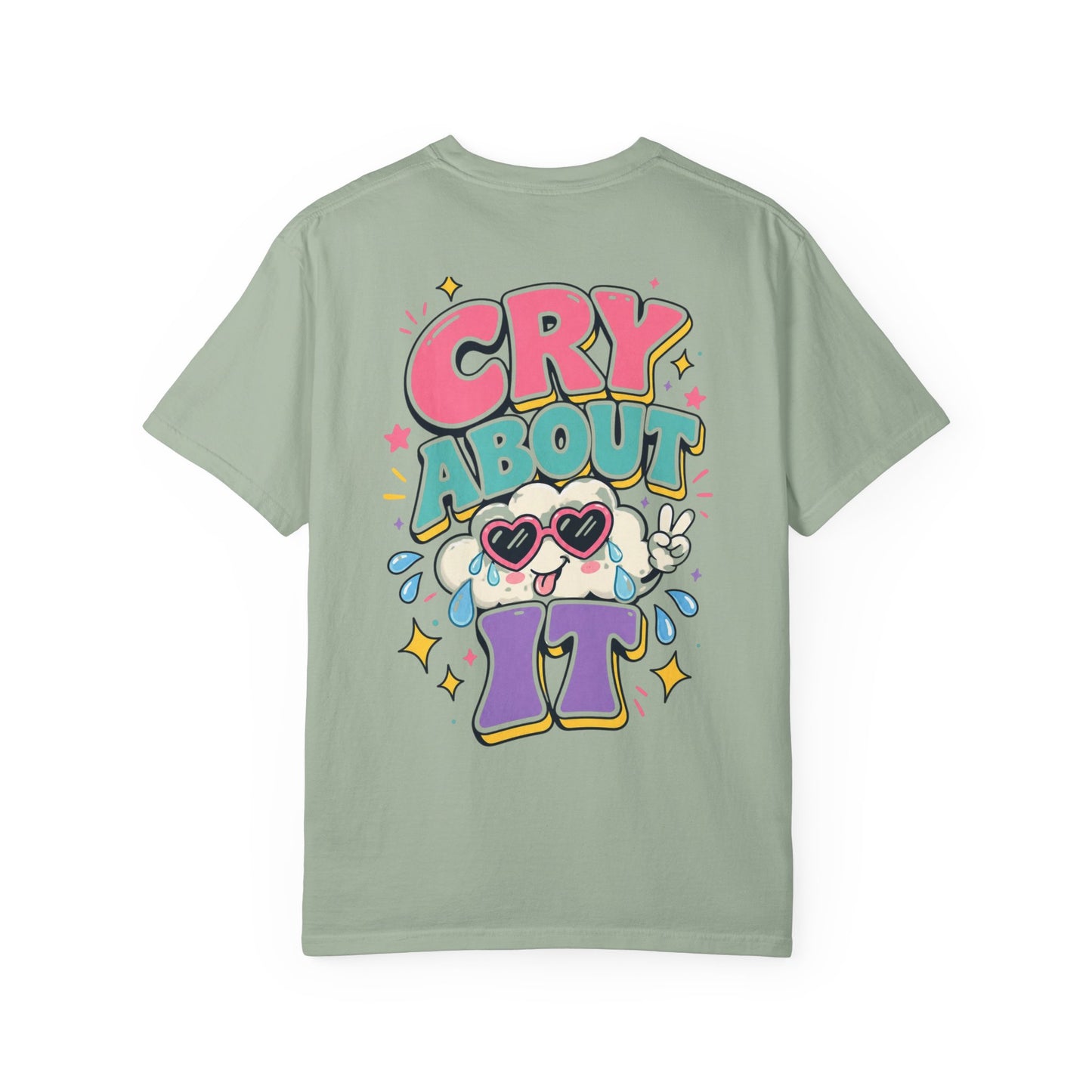 Cry About It T-Shirt — Cute Cartoon Sad Cloud Graphic Tee
