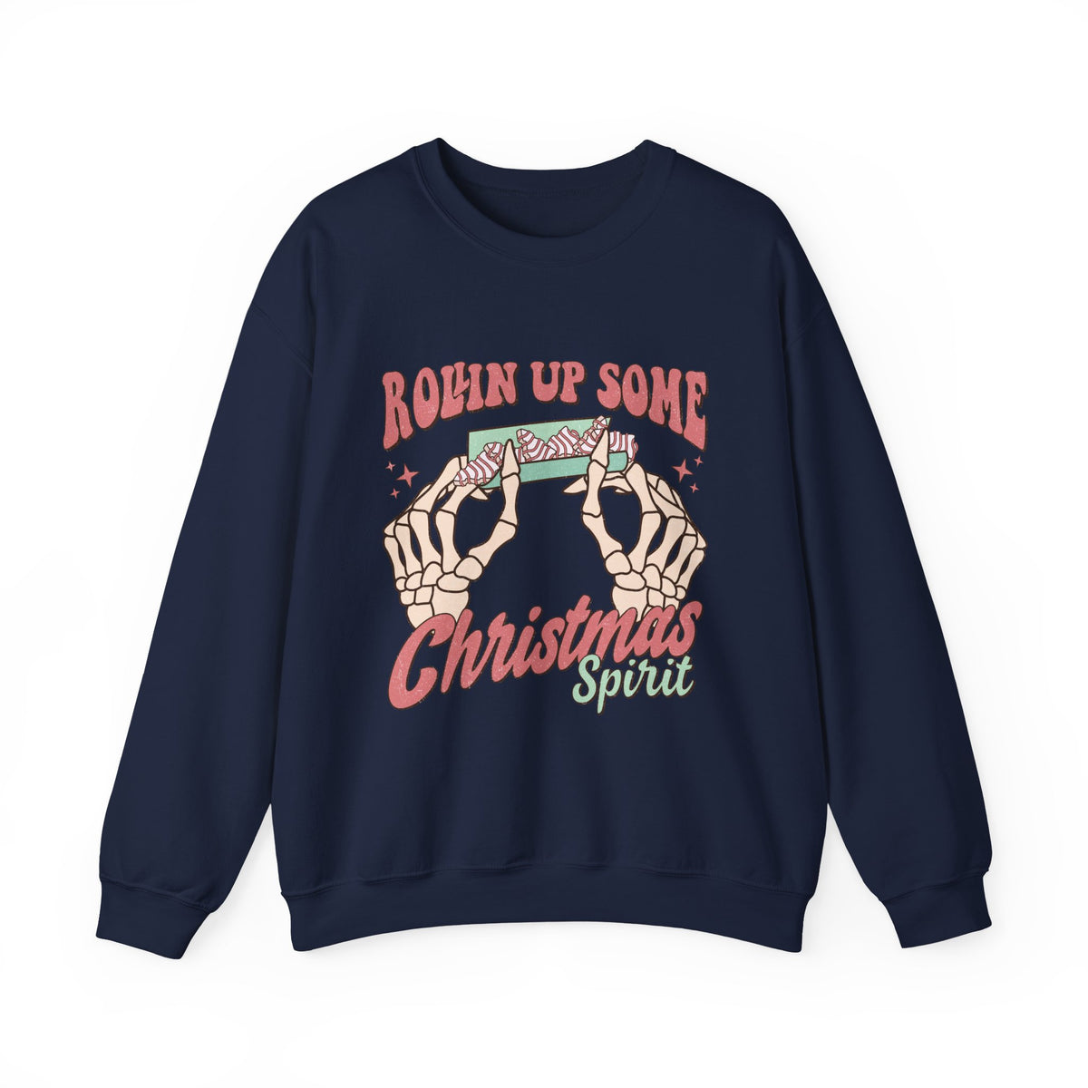 Christmas Spirit Sweatshirt — "Rollin Up Some Christmas Spirit" Holiday Crewneck
