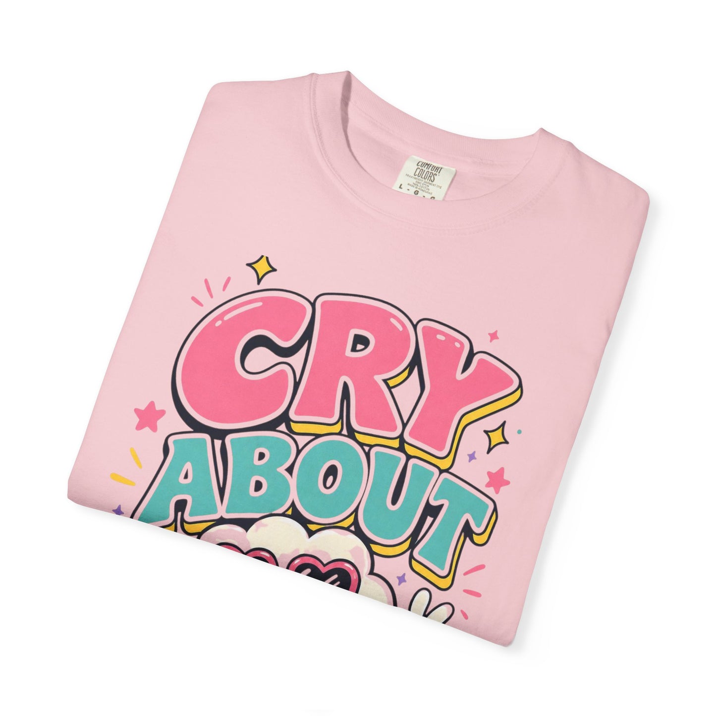 Cry About It T-Shirt — Cute Cartoon Sad Cloud Graphic Tee