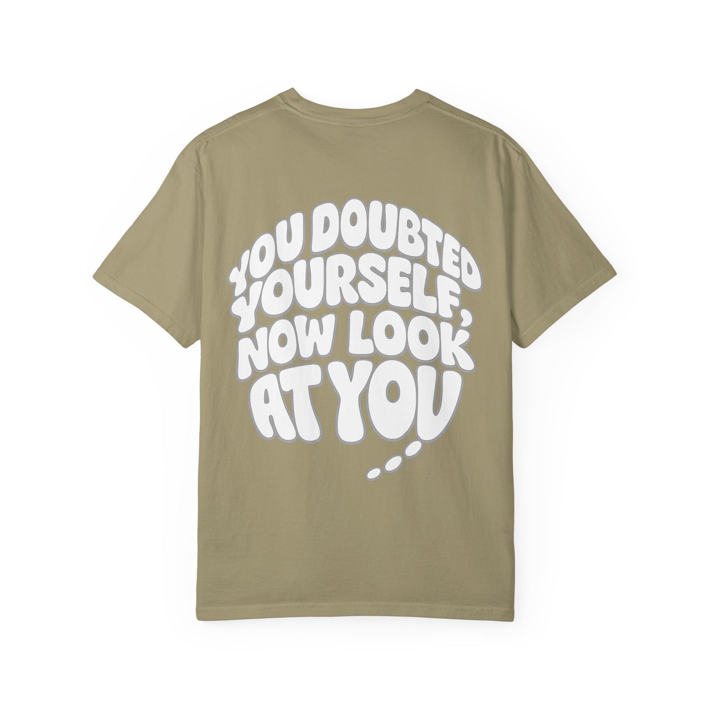 Motivational Quote T-Shirt — “You Doubted Yourself, Now Look At You” Retro Bubble Graphic