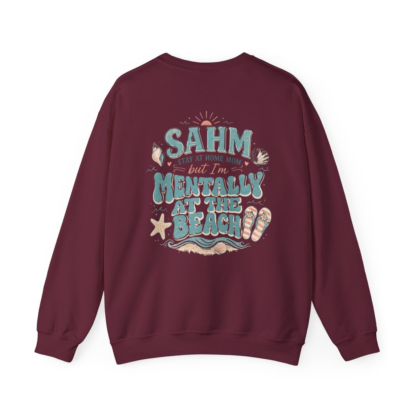 SAHM Mentally at the Beach Sweatshirt