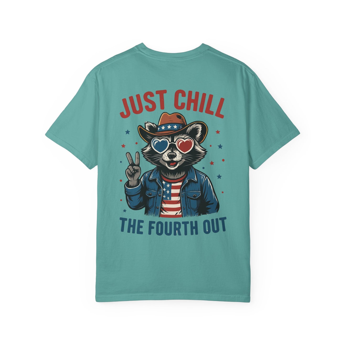Fourth of July T-Shirt — "Just Chill The Fourth Out" Patriotic Raccoon Tee