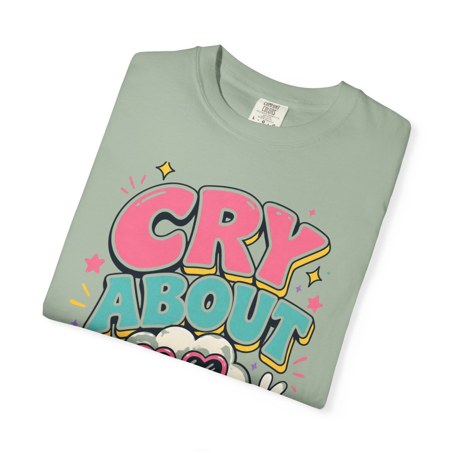Cry About It T-Shirt — Cute Cartoon Sad Cloud Graphic Tee