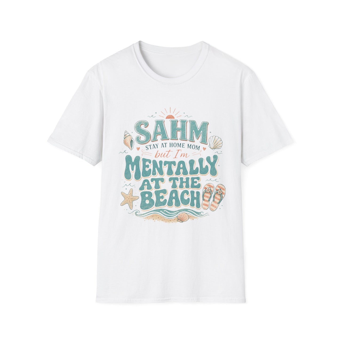 SAHM T‑Shirt — “Stay At Home Mom but I’m Mentally at the Beach” Summer Tee